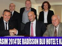 RADİSSON BLU HOTEL KAYSERİ’DE AÇILIYOR