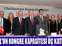 İSTANBUL'U KONGRE MERKEZİ YAPMALIYIZ