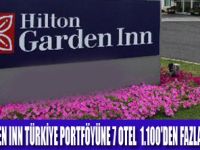 7 YENİ HİLTON GARDEN INN AÇILACAK