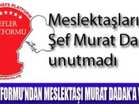 MURAT DADAK’A VEFA GECESİ