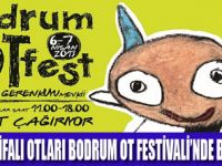 OTLAR “BODRUM OT FEST”DE BULUŞUYOR