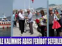 KALİMNOS ADASI SEFERLERİ BAŞLADI