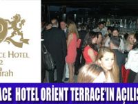 ORİENT TERRACE AÇILDI