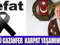 GAZANFER  KARPAT YAŞAMINI YİTİRDİ