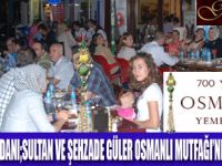 GÜLER OSMANLI MUTFAĞI’NDA İFTAR KEYFİ