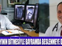 BAYRAMDA BESLENMEYE DİKKAT