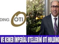 OTİ HOLDİNG İKİ OTEL ALDI