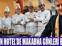 MAKARNA SANATI MİDTOWN HOTEL’DE