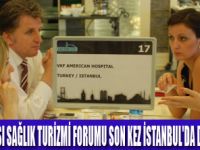 ULUSLARARASI SAĞLIK TURİZMİ FORUMU