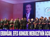 EFES KONGRE MERKEZİ HİZMETE AÇILDI