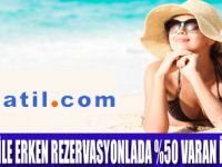 TATİL.COM’DAN BÜYÜK AVANTAJ