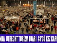 2014 UTRECHT TURİZM FUARI  AÇILDI