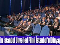 İstanbul Unveiled Filmi Tanıtıldı