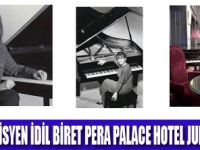 İDİL BİRET PERA PALACE HOTEL'DE