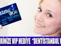 “DENTİSTANBUL VIP CARD”