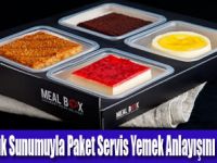 Meal Box, yemekte sunumu ile farklılaşıyor