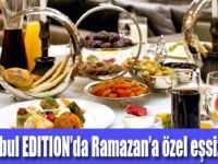 The Istanbul EDITION’da Ramazan’a özel menüler