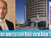 Mövenpick Hotel Ankara’ya Genel Müdür