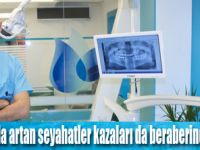 KAZALARDAN SONRA ÇENENİZİ ÖNEMSEYİN