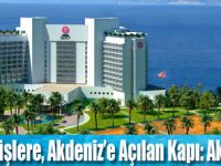 ‘Akra Barut Antalya’ Açıldı!