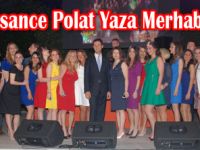 Renaıssance Polat Yaza Merhaba Dedi