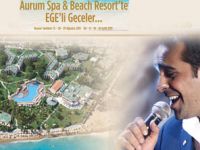 Aurum SPA & Beach Resort'de Ege’li Geceler