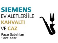 “Siemens Ev Aletleri ile Kahvaltı ve Caz” etkinlikleri 4 Mart’ta başlıyor