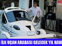 İLK UÇAN ARABA SENEYE HAVALANACAK