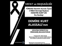 HÜSEYİN KURT KARDEŞİ DEMİRE KURT ALASSALI'YI KAYBETTİ