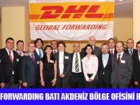 DHL AKDENİZ BÖLGE OFİSİ AÇILDI