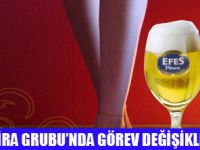 EFES BİRA GURUBU'NDA YENİ ATMALAR