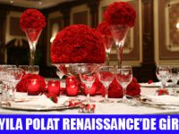 POLAT RENAISSANCE ÖZEL YILBAŞI PAKETİ