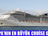 MSC FANTASİA SEFERİNE BAŞLADI