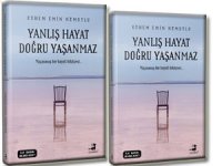 Kendini tanımak isteyenler için bir hayat hikayesi: Yanlış Hayat Doğru Yaşanmaz 