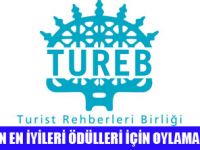 TUREB TURİZMİN EN İYİLERİNİ SEÇİYOR