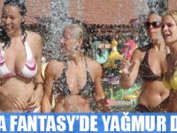 AQAUA FANTASYDE YAĞMUR DANSI