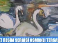 BİLGE MAT RESİM SERGİSİ OSMANLI TERSANESİNDE