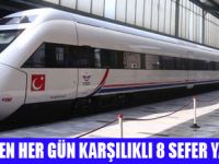 HIZLI TREN 13 MART'TA SEFERE BAŞLIYOR