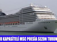 MSC POESİA TURİZM SEZONUNU AÇTI