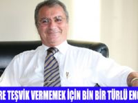 TEŞVİK YERİNE KURU TAVSİYE