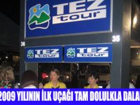 TEZ TUR 2009 İÇİN UMUTLU AMA TEMKİNLİ