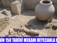 150 TARİHİ MEKANDA KAZI ÇALIŞMASI