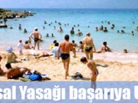 Kumsal Yasağı Başarıya Ulaştı