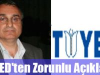 TUYED'ten Zorunlu Açıklama