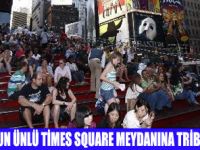 TİMES MEYDANINA TRİBÜN YAPILDI