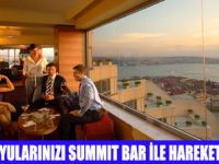 SUMMİT BARDA YAZ KEYFİ