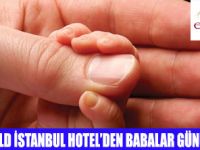 ELİTE WORLD OTELDE BABALAR GÜNÜ