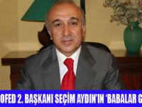 SEÇİM AYDININ BABALAR GÜNÜ MESAJI