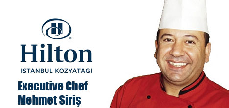 executive-chef-mehmet-siris,hilton-istanbul-kozyatagi,hilton-hotels--resorts-oteller-grubu.jpg