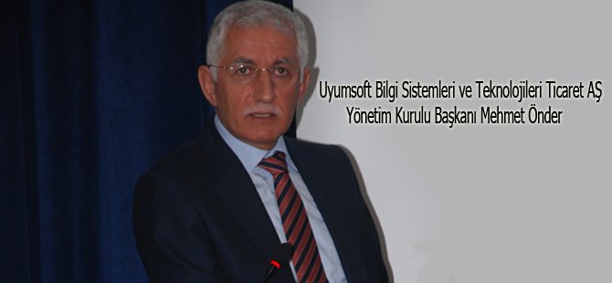 uyumsoft-as-yonetim-kurulu-baskani-mehmet-onder.jpg